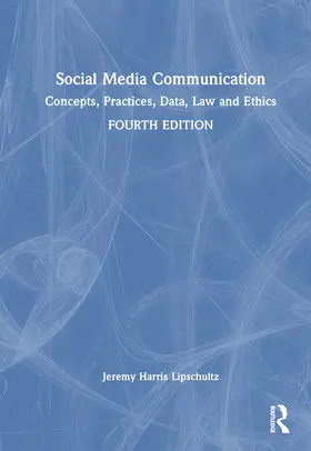 Lipschultz |  Social Media Communication | Buch |  Sack Fachmedien