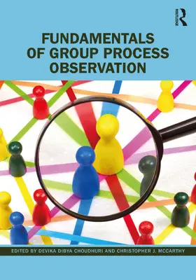 Choudhuri / McCarthy |  Fundamentals of Group Process Observation | Buch |  Sack Fachmedien