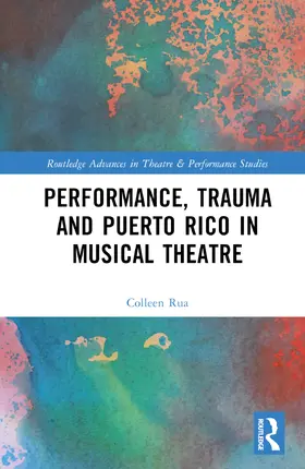 Rua |  Performance, Trauma and Puerto Rico in Musical Theatre | Buch |  Sack Fachmedien