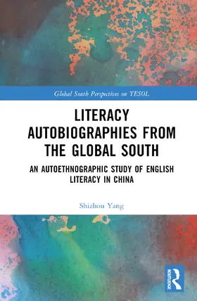 Yang |  Literacy Autobiographies from the Global South | Buch |  Sack Fachmedien