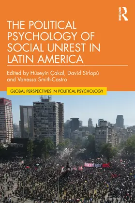 Sirlopu / Çakal / Cakal |  The Political Psychology of Social Unrest in Latin America | Buch |  Sack Fachmedien