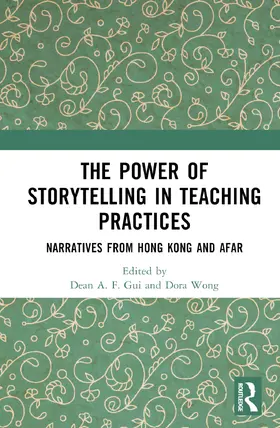 Gui / Wong |  The Power of Storytelling in Teaching Practices | Buch |  Sack Fachmedien
