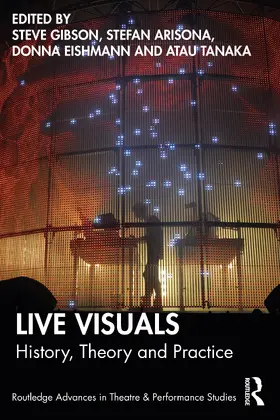 Gibson / Arisona / Leishman |  Live Visuals | Buch |  Sack Fachmedien