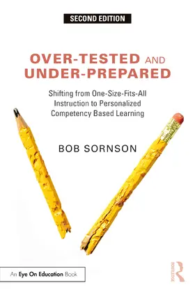 Sornson |  Over-Tested and Under-Prepared | Buch |  Sack Fachmedien