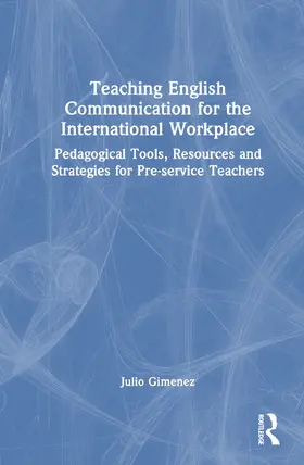 Gimenez |  Teaching Communication, Skills and Competencies for the International Workplace | Buch |  Sack Fachmedien