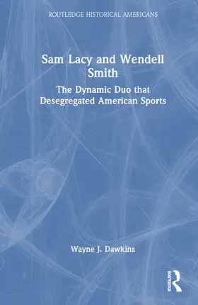 Dawkins |  Sam Lacy and Wendell Smith | Buch |  Sack Fachmedien
