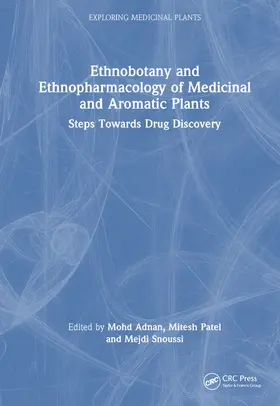 Adnan / Patel / Snoussi |  Ethnobotany and Ethnopharmacology of Medicinal and Aromatic Plants | Buch |  Sack Fachmedien