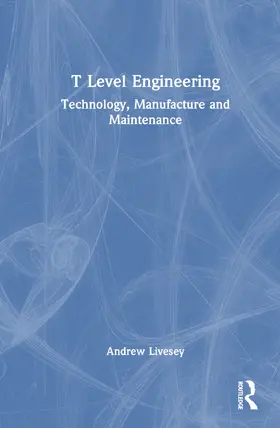 Livesey |  T Level Engineering | Buch |  Sack Fachmedien