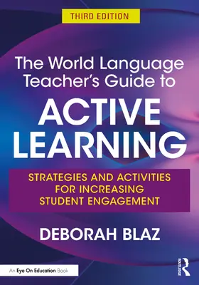 Blaz | The World Language Teacher's Guide to Active Learning | Buch | 978-1-032-25829-4 | www2.sack.de