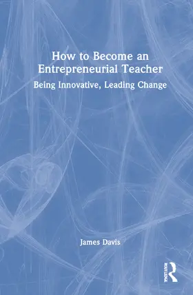 Davis |  How to Become an Entrepreneurial Teacher | Buch |  Sack Fachmedien