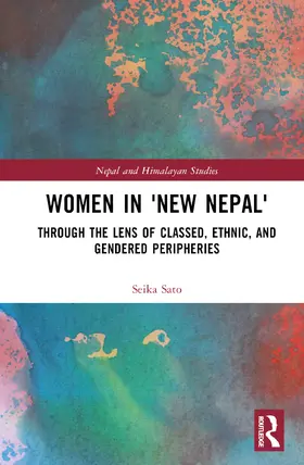 Sato |  Women in 'New Nepal' | Buch |  Sack Fachmedien