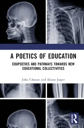 I’Anson / Jasper |  A Poetics of Education | Buch |  Sack Fachmedien