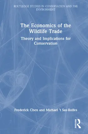 Chen / Sas-Rolfes |  The Economics of the Wildlife Trade | Buch |  Sack Fachmedien