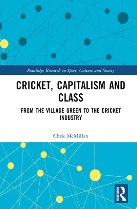 McMillan |  Cricket, Capitalism and Class | Buch |  Sack Fachmedien