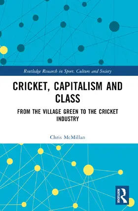 McMillan |  Cricket, Capitalism and Class | Buch |  Sack Fachmedien