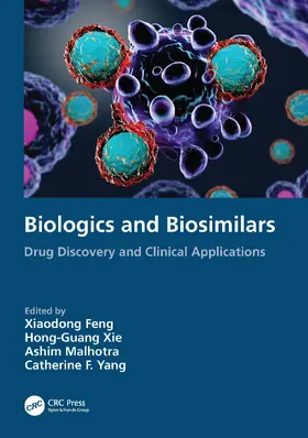 Feng / Xie / Malhotra |  Biologics and Biosimilars | Buch |  Sack Fachmedien