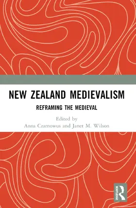 Czarnowus / Wilson |  New Zealand Medievalism | Buch |  Sack Fachmedien
