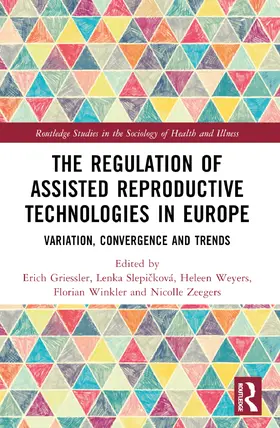 Griessler / Slepi¿ková / Slepicková |  The Regulation of Assisted Reproductive Technologies in Europe | Buch |  Sack Fachmedien