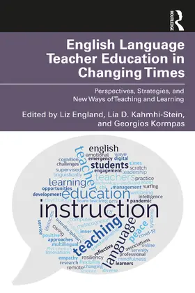 England / Kamhi-Stein / Kormpas |  English Language Teacher Education in Changing Times | Buch |  Sack Fachmedien