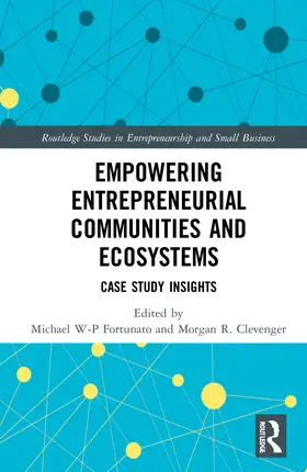 Clevenger / Fortunato |  Empowering Entrepreneurial Communities and Ecosystems | Buch |  Sack Fachmedien