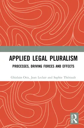 Otis / Leclair / Thériault |  Applied Legal Pluralism | Buch |  Sack Fachmedien