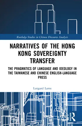 Lams |  Narratives of the Hong Kong Sovereignty Transfer | Buch |  Sack Fachmedien