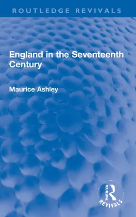 Ashley |  England in the Seventeenth Century | Buch |  Sack Fachmedien