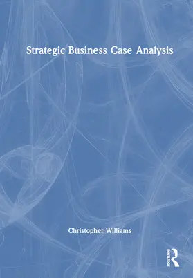 Williams |  Strategic Business Case Analysis | Buch |  Sack Fachmedien
