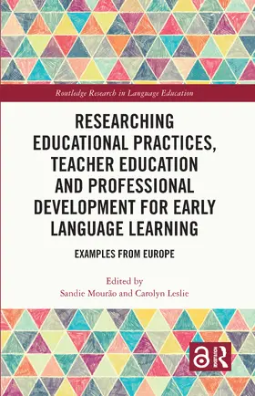 Mourão / Leslie |  Researching Educational Practices, Teacher Education and Professional Development for Early Language Learning | Buch |  Sack Fachmedien