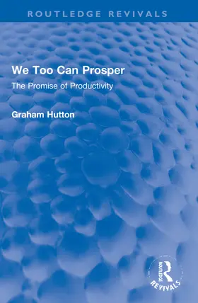 Hutton |  We Too Can Prosper | Buch |  Sack Fachmedien