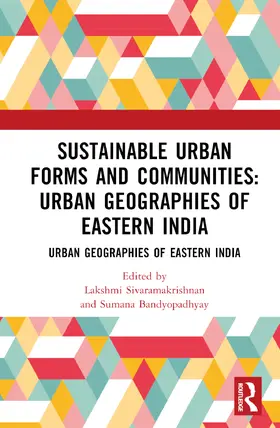 Sivaramakrishnan / Bandyopadhyay |  Sustainable Urban Forms and Communities | Buch |  Sack Fachmedien
