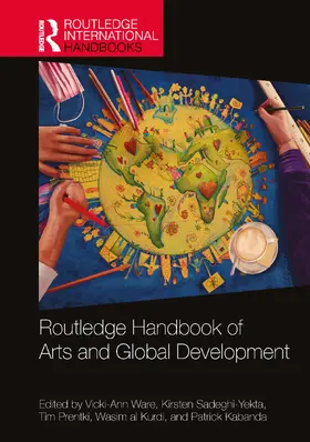 Sadeghi-Yekta / Ware / Kabanda |  Routledge Handbook of Arts and Global Development | Buch |  Sack Fachmedien