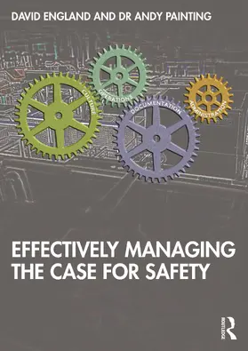 England / Painting |  Effectively Managing the Case for Safety | Buch |  Sack Fachmedien