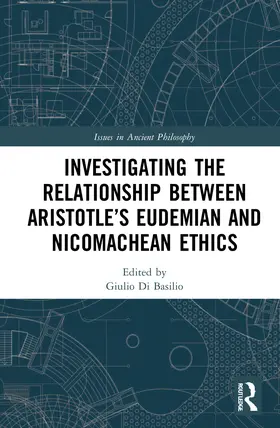 Di Basilio |  Investigating the Relationship Between Aristotle's Eudemian and Nicomachean Ethics | Buch |  Sack Fachmedien