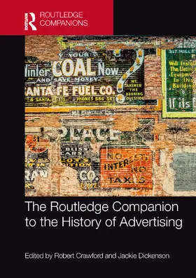 Dickenson / Crawford |  The Routledge Companion to the History of Advertising | Buch |  Sack Fachmedien