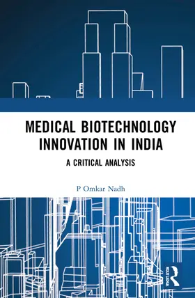 Nadh | Medical Biotechnology Innovation in India | Buch | 978-1-032-27282-5 | www2.sack.de