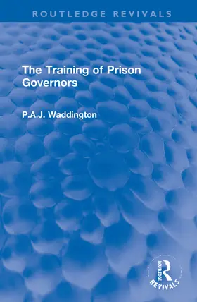 Waddington |  The Training of Prison Governors | Buch |  Sack Fachmedien