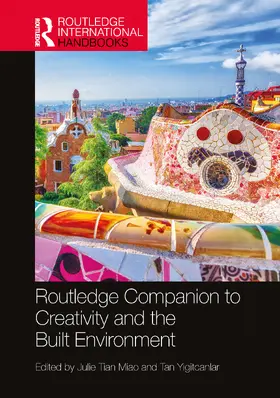 Miao / Yigitcanlar |  Routledge Companion to Creativity and the Built Environment | Buch |  Sack Fachmedien