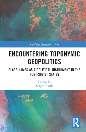 Basik |  Encountering Toponymic Geopolitics | Buch |  Sack Fachmedien