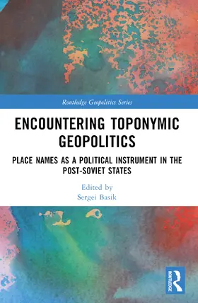 Basik |  Encountering Toponymic Geopolitics | Buch |  Sack Fachmedien