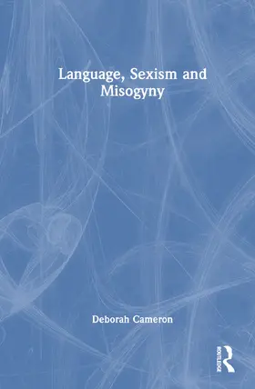 Cameron |  Language, Sexism and Misogyny | Buch |  Sack Fachmedien