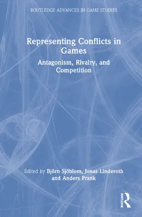 Sjöblom / Linderoth / Frank |  Representing Conflicts in Games | Buch |  Sack Fachmedien