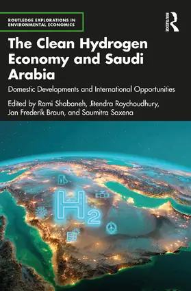 Shabaneh / Roychoudhury / Braun |  The Clean Hydrogen Economy and Saudi Arabia | Buch |  Sack Fachmedien