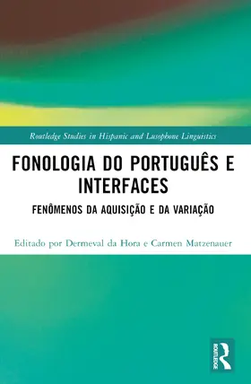 da Hora / Matzenauer |  Fonologia do Português e Interfaces | Buch |  Sack Fachmedien
