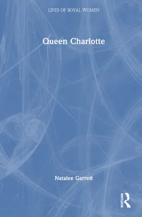 Garrett | Queen Charlotte | Buch | 978-1-032-28040-0 | www2.sack.de