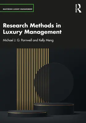 Parnwell / Meng | Research Methods in Luxury Management | Buch | 978-1-032-28110-0 | www2.sack.de