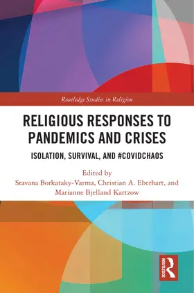 Borkataky-Varma / Eberhart / Bjelland Kartzow | Religious Responses to Pandemics and Crises | Buch | 978-1-032-28125-4 | sack.de