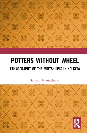 Bhattacharya |  Potters without a Wheel | Buch |  Sack Fachmedien