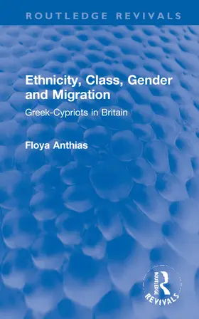 Anthias |  Ethnicity, Class, Gender and Migration | Buch |  Sack Fachmedien