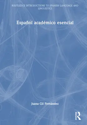 Gil Fernández |  Español académico esencial | Buch |  Sack Fachmedien